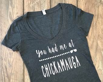 You Had Me at Chickamauga - Women's V-neck Tee