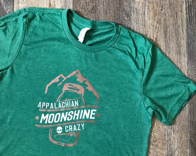 Appalachian Moonshine Crazy Adult Unisex Crew neck T-shirt