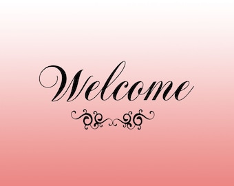 Welcome wall saying/Entryway wall art/Vinyl wall decal/Home wall decor/Script welcome