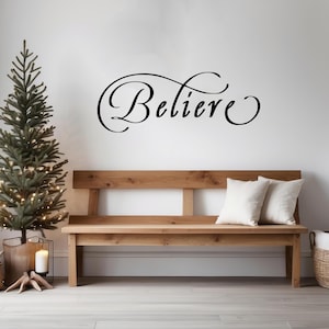 Believe wall saying/Inspirational vinyl wall decal/Christmas wall quote/ wall lettering/Christian wall decor