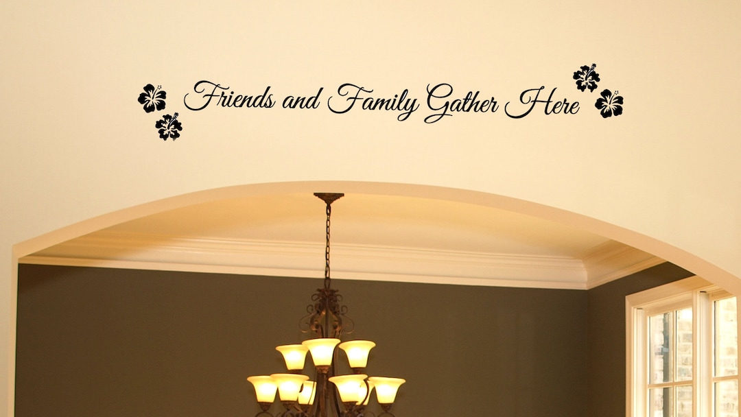 Friends and Family Wall Saying/ Family Wall Art/vinyl Wall Etsy