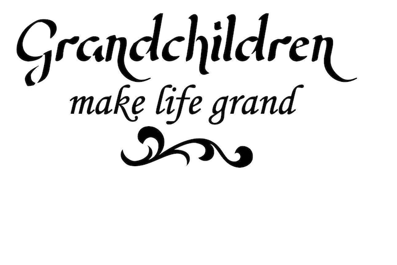 Grandchildren Wall Saying/ Grand Life Wall Art/vinyl Wall Decal/home