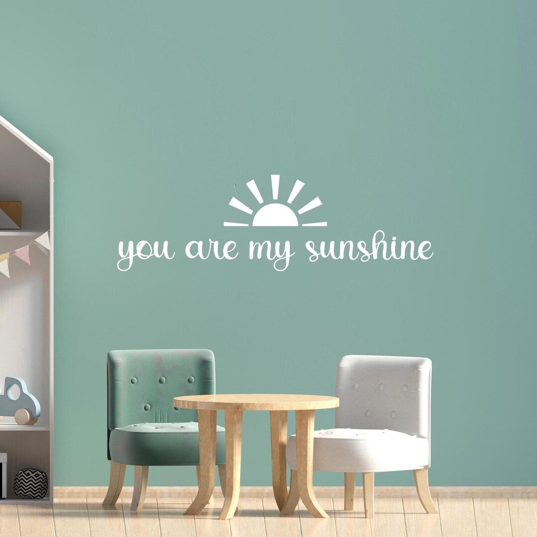 You Are My Sunshine Wall Decal, Nursery Decor Kid's Room, Sign Baby ...