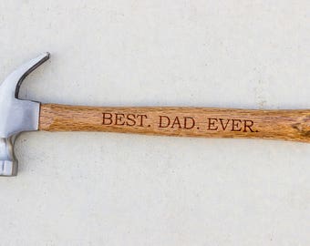 Personalized Hammer, Fathers day gift, hammer, Custom hammer, Best Dad Ever Engraved hammer, Best Gift for him, Unique Custom gift