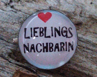 Anstecker "Lieblingsnachbarin"