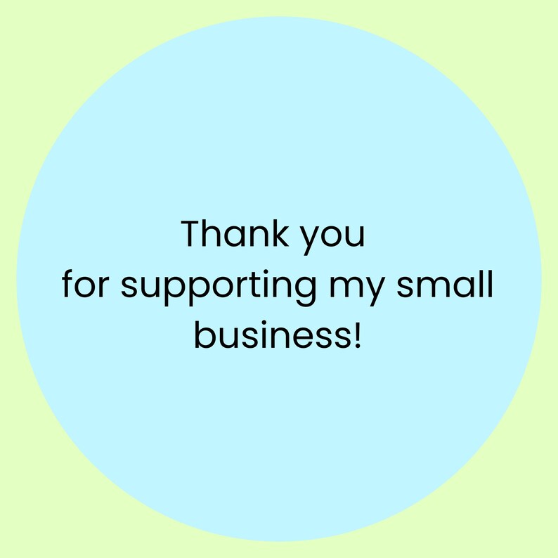 thank you for supporting my small business