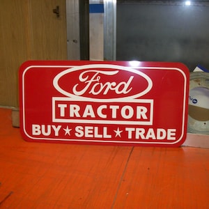 Ford Tractor Buy Sell Trade Metal sign 23x14 inch