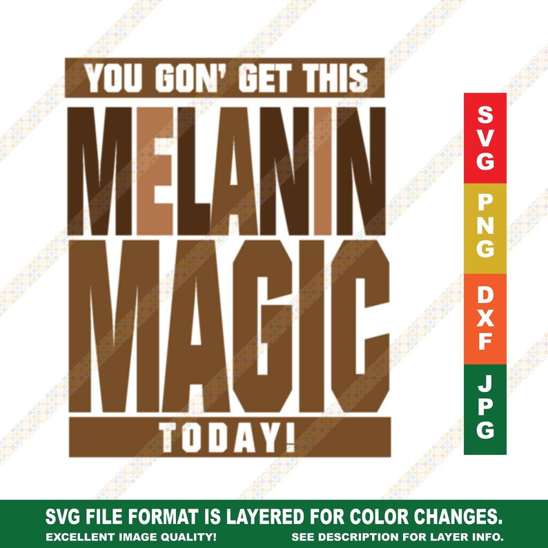 Download Get This Melanin Magic Quote SVG DXF PNG Cricut or ...