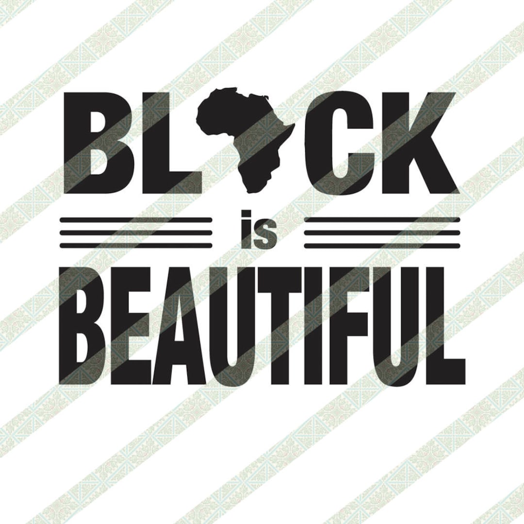 Black is Beautiful Text SVG JPEG Cricut or Silhouette Cutting File - Etsy