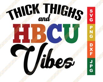 Muslos gruesos HBCU Vibes Curvy Afroamericano SVG PNG Grad Alumni Cricut o Silhouette Cut File