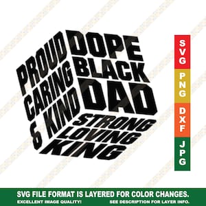 May include: Black and white graphic design with the words "Proud", "Dope", "Caring", "Black", "Kind", "Dad", "Strong", "Loving", and "King" arranged in a cube shape.