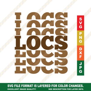 Locs Stacked Letters Celebration SVG Cricut or Silhouette Cut File