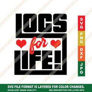May include: Black and red digital design with the text "Locs for Life!" in a square frame. The design includes two red hearts.