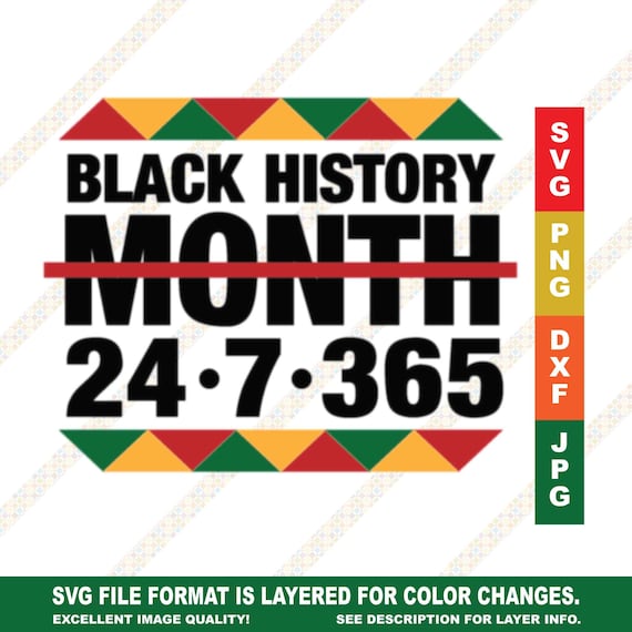 Black History Month 24 7 365 SVG Cricut or Silhouette Digital | Etsy