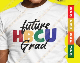 Toekomstige HBCU Grad SVG PNG Grad alumni Cricut of Silhouette Cut-bestand