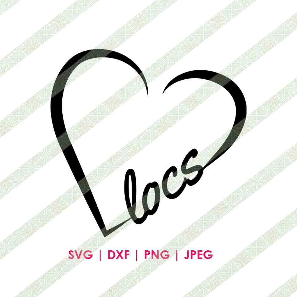 Download I Love My Locs Heart Dreadlocks SVG DXF Cricut or Silhouette | Etsy