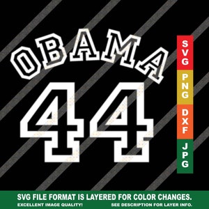 Obama 44 SVG President Jersey Letters Cutting File för Cricut och Silhouette