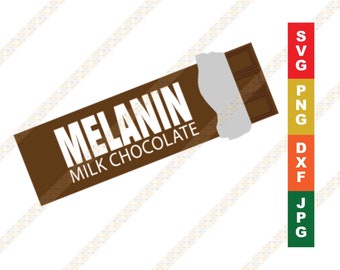 Melanin Milk Chocolate Candy Bar SVG PNG DXF Cricut or Silhouette Cut File