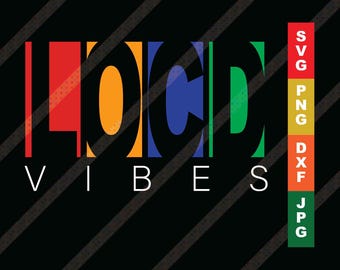 Locd Vibes SVG - Locs Microlocs Sisterlocks Newly Loc'd Up PNG Cricut or Silhouette Cut File