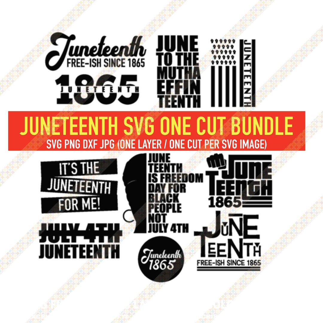 Juneteenth SVG Bundle One Cut / Single Layer SVG Cricut or Silhouette ...