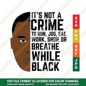 It's Not a Crime to Breathe While Black Discrimination SVG DXF Cricut or Silhouette Cutting File