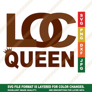 Loc Queen Locs, Dreadlocks, Sisterlocks SVG PNG JPG Cricut or Silhouette Cut File