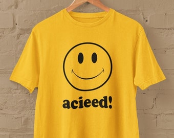 Acieed! T-Shirt Various Sizes and Colours