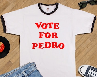 Vote for Pedro - Ringer T-Shirt Various Sizes and Colours