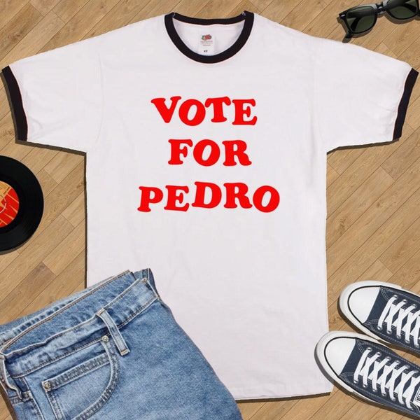 Vote for Pedro - Ringer T-Shirt Various Sizes and Colours