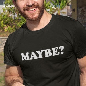 Kanske? T-shirt