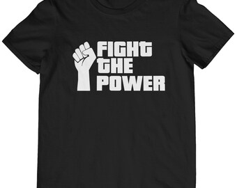 Fight The Power T-Shirt Various Sizes/Colours