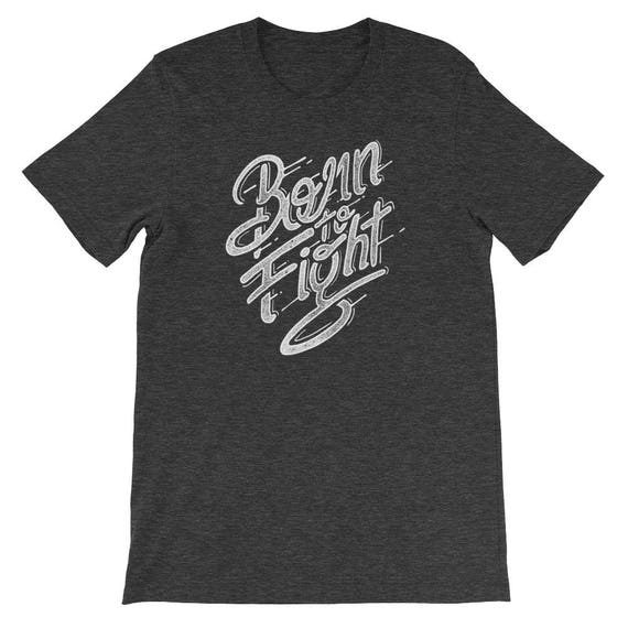 Né à lutter t-shirt inspiration constructive inspiré encourager inspiré constructive motiver a87eb2 Né à lutter t-shirt inspiration constructive inspiré encourager inspiré constructive motiver a87eb2