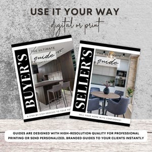 May include: Two digital guides for home buyers and sellers. The buyer's guide is titled "The Ultimate Guide" and features a step-by-step process to buying a new home. The seller's guide is titled "The Ultimate Guide" and features a guide to selling your home with confidence.