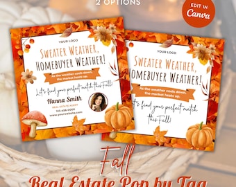 May include: Two 3.5 x 3.5 inch square social media templates with a fall theme. The templates feature a white background with orange, yellow, and red fall leaves, a pumpkin, and a mushroom. The text on the template reads "Sweater Weather, Homebuyer Weather!" and "Let's find your perfect match this Fall!"  The template also includes a space for a real estate agent's name, contact information, and website.