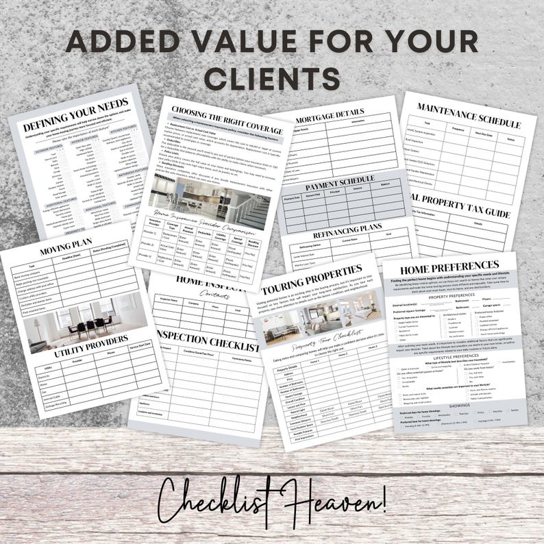 May include: A set of printable checklists for real estate agents to help their clients with the home buying process. The checklists include topics such as defining needs, choosing the right coverage, mortgage details, payment schedule, refinancing plans, touring properties, home preferences, moving plan, utility providers, home inspection checklist, and property tax guide.