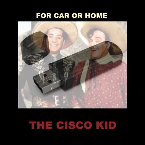 The Cisco Kid. Enjoy All 362 Old-Time Radio Shows Featuring The Cisco Kid and Pancho in Your Home or Car!