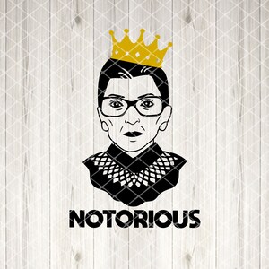 Ruth Bader Ginsburg SVG, &quot;Notorious RBG&quot; SVG, Feminism Svg, Girl Power Svg