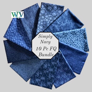 10 Pc Fat Quarter Bundle – “Simply Navys” - 10 Pc FQ Bundle – Stash Builder Bundle - 100% Cotton Quilt Fabric - FREE SHIPPING