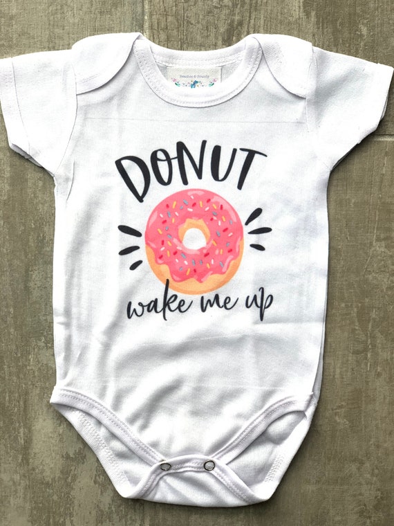 DONUT WAKE ME Baby Girl Baby Boy Donut Sleep Police Etsy