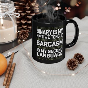 Binärer Sarkasmus Tasse, Lustiger Programmierer Geschenk (11oz, 15oz)