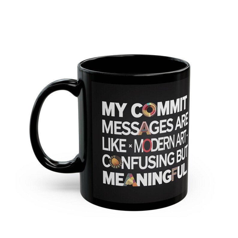 11oz or 15oz black coffee mug for programmers and coders with commit humor.