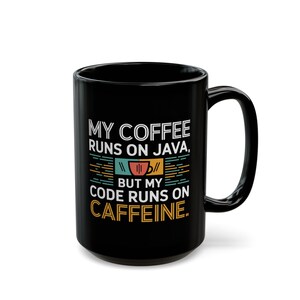 Java Coder Mug, Runs on Caffeine, Programmer Gift image 10