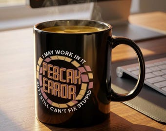 バカは直せない - PEBCAK エラーマグカップ (11オンス、15オンス)、あなたの人生のIT担当者やテクノロジー愛好家へのギフト、ITユーモア