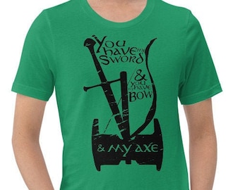 Aragorn Legolas & Gimli Fellowship Tee // My Sword My Bow My Axe Tee // LOTR // Tolkien // Frodo Baggins