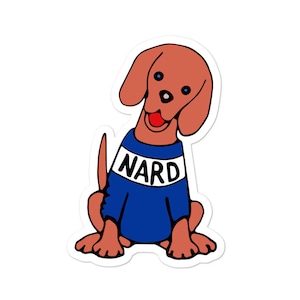 May include: A cartoon illustration of a brown dog wearing a blue shirt with the word "NARD" printed on it in white.