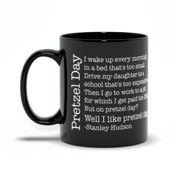 Pretzel Day Mug The Office Gift Valentine's Day Gift Stanley Hudson Mug Coffee Cup Gift