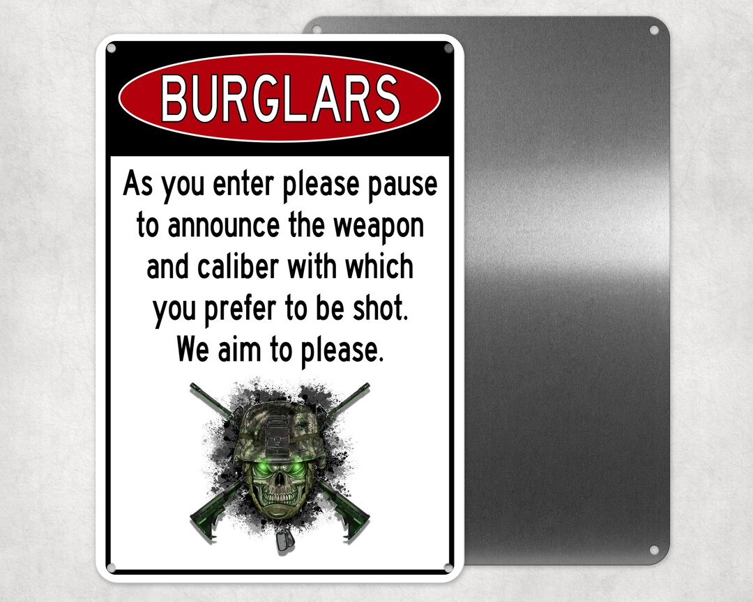 Burglar Warning Gun Metal Sign, 2nd Amendment, Funny Gate Sign, Man ...