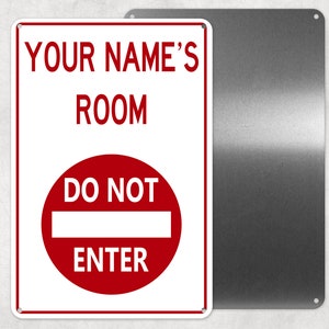 Do Not Enter Your Room Custom Text Metal Warning Sign, Personalized Aluminum Sign, Man Cave, Novelty, Kids Room Sign, Bedroom Sign Gift