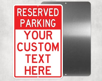 Your Custom Text Metal Reserved Parking Sign, Personalized Aluminum Sign,Man Cave, Novelty Gift, Employee Parking Signs