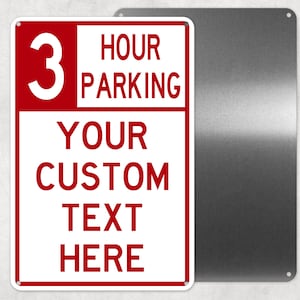 Your Custom Text Metal Reserved Parking Hour Sign, Personalized Aluminum Sign, Man Cave, Novelty Gift,